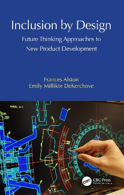 Inclusion by Design: Future Thinking Approaches to New Product Development book