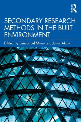 Secondary Research Methods in the Built Environment book