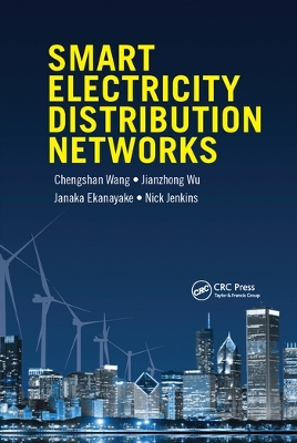 Smart Electricity Distribution Networks by Chengshan Wang