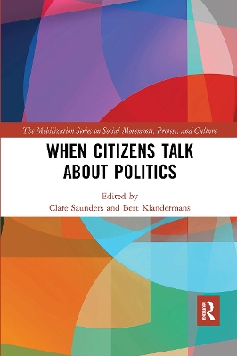 When Citizens Talk About Politics by Clare Saunders