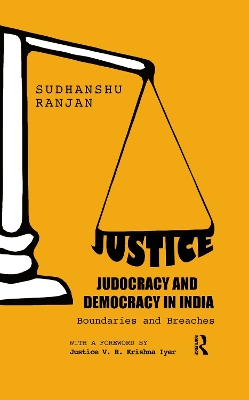Justice, Judocracy and Democracy in India by Sudhanshu Ranjan