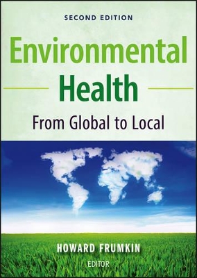 Environmental Health: from Global to Local book