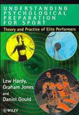 Understanding Psychological Preparation for Sport book