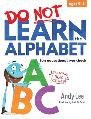 Do Not Learn the Alphabet - Fun Educational Workbook book