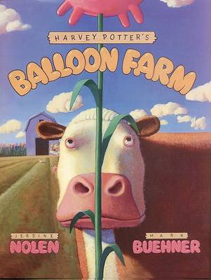 Harvey Potter's Balloon Farm by Jerdine Nolen