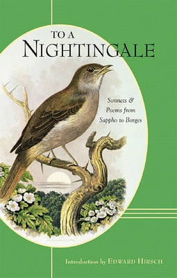 To a Nightingale by Edward Hirsch