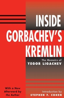 Inside Gorbachev's Kremlin by Yegor Ligachev