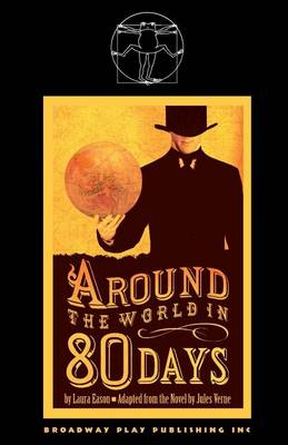 Around the World in 80 Days by Laura Eason