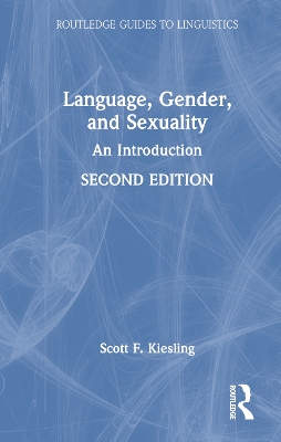 Language, Gender, and Sexuality: An Introduction book