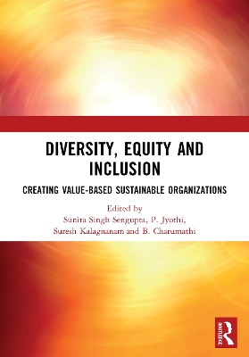 DIVERSITY, EQUITY AND INCLUSION: CREATING VALUE-BASED SUSTAINABLE ORGANIZATIONS book