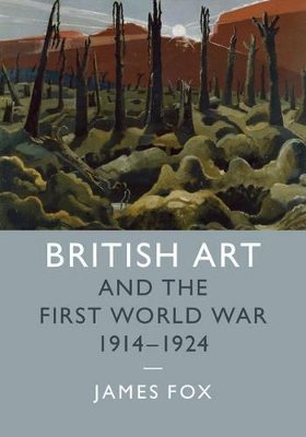 British Art and the First World War, 1914-1924 book