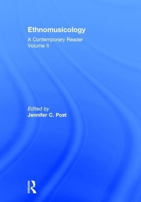 Ethnomusicology: A Contemporary Reader, Volume II book