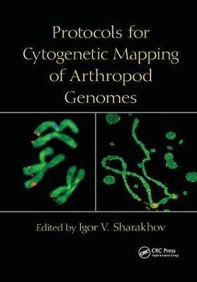 Protocols for Cytogenetic Mapping of Arthropod Genomes book