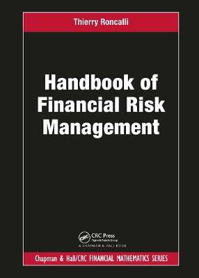 Handbook of Financial Risk Management by Thierry Roncalli