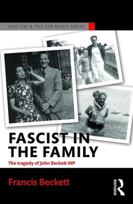 Fascist in the Family by Francis Beckett