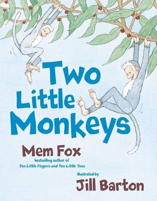 Two Little Monkeys by Mem Fox