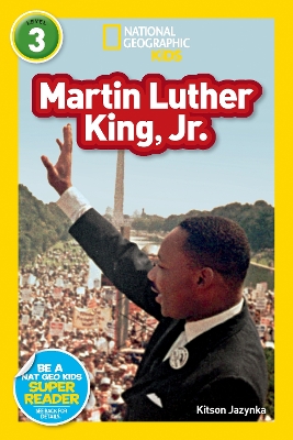 Nat Geo Readers Martin Luther King, Jr. Lvl 3 book