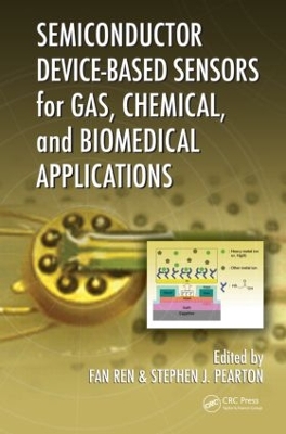 Semiconductor Device-Based Sensors for Gas, Chemical, and Biomedical Applications by Fan Ren