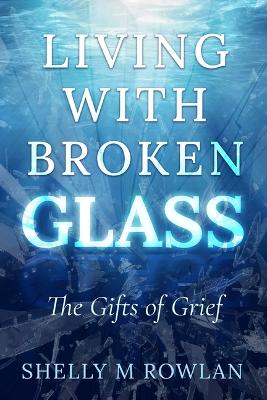 Living with Broken Glass book