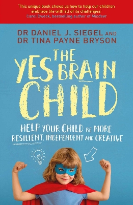 Yes Brain Child by Dr. Daniel J Siegel