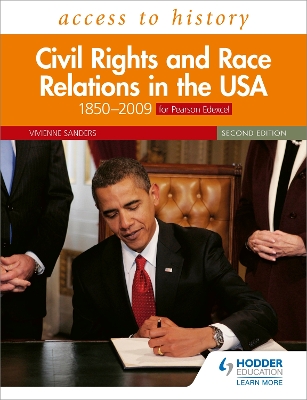 Access to History: Civil Rights and Race Relations in the USA 1850–2009 for Pearson Edexcel Second Edition book