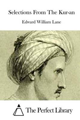 Selections From The Kur-an by Edward William Lane