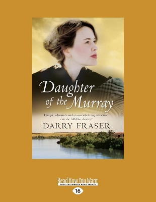 Daughter of the Murray by Darry Fraser