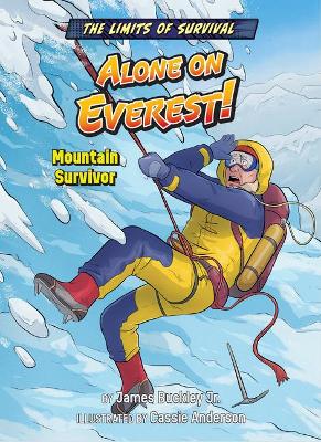 Alone on Everest!: Mountain Survivor by Buckley James Jr