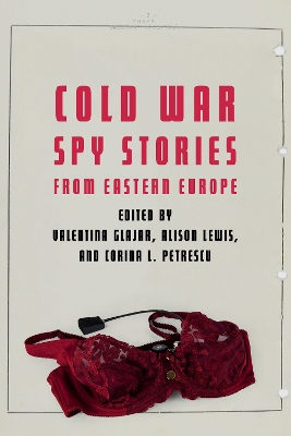 Cold War Spy Stories from Eastern Europe book