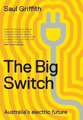 The Big Switch: Australia's Electric Future book