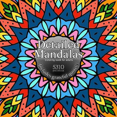 Detailed Mandalas: Includes Grateful Quotes! book