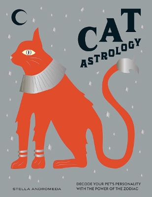 Cat Astrology: Decode Your Pet's Personality with the Power of the Zodiac book