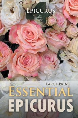 Essential Epicurus (Large Print) book