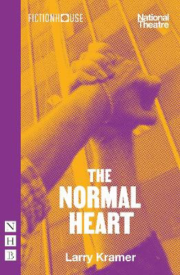 The The Normal Heart by Larry Kramer