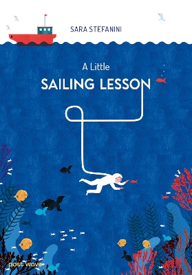 A Little Sailing Lesson by Sara Stefanini