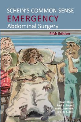 Schein's Common Sense Emergency Abdominal Surgery book