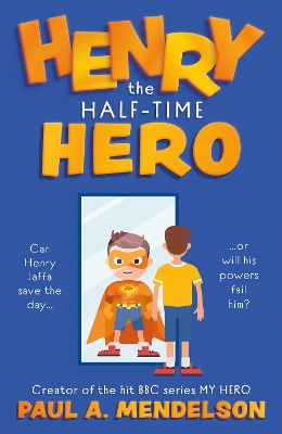 Henry the Half-Time Hero book