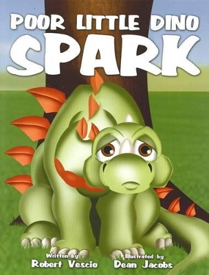 Poor Little Dino Spark by Robert Vescio