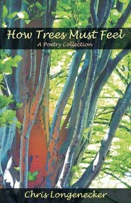 How Trees Must Feel book