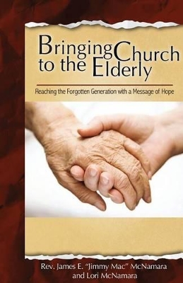 Bringing Church to the Elderly book