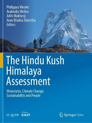 The Hindu Kush Himalaya Assessment: Mountains, Climate Change, Sustainability and People book