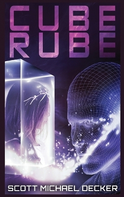 Cube Rube by Scott Michael Decker