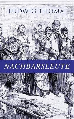 Nachbarsleute by Ludwig Thoma