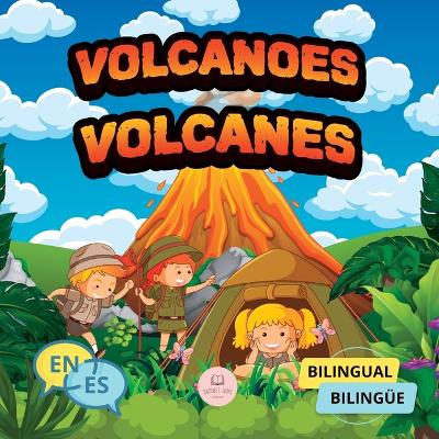 Volcanoes for Bilingual Kids│Los Volcanes Para Niños Bilingües: Children's science book to learn everything about them│Libro infantil de ciencia para aprender todo sobre ellos book