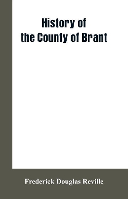 History of the County of Brant book