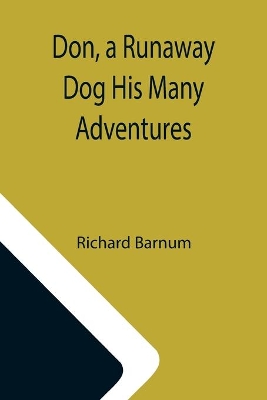 Don, a Runaway Dog His Many Adventures book