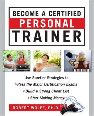 Become a Certified Personal Trainer (ebook) by Robert Wolff