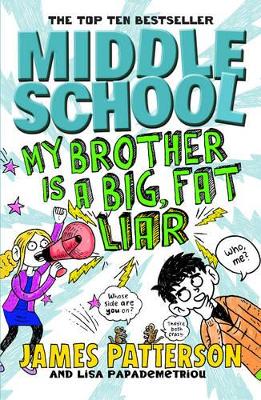 Middle School: My Brother Is a Big, Fat Liar book