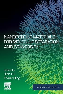 Nanoporous Materials for Molecule Separation and Conversion book