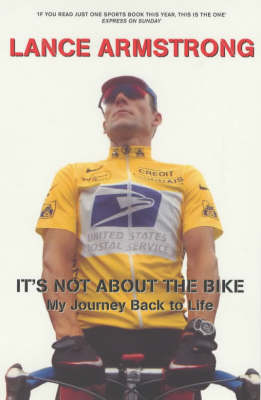 It's Not About The Bike by Lance Armstrong